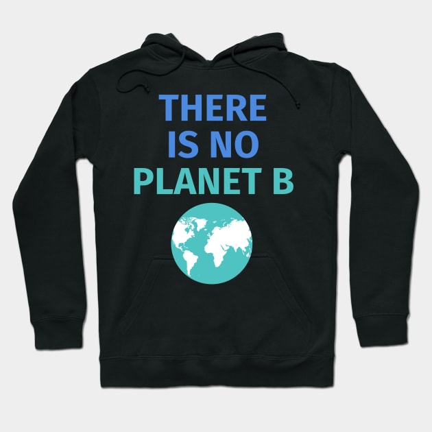 There Is No Plan B T-shirt Hoodie by teetonic